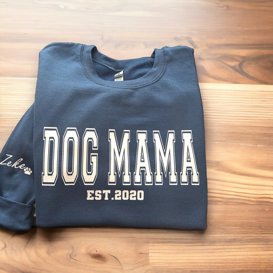 Custom Dog Mama Crewneck  w/names on sleeve